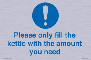 Please only fill the kettle with the amount you need